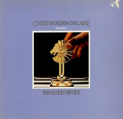 Chess Golden Decade Volume 1 - The Early Fifties
