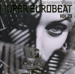 Super Eurobeat, Vol. 28: Non‐Stop Mix King and Queen Maharaja Saloon Special