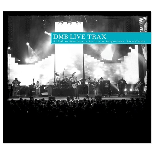 2009-06-20: DMB Live Trax, Volume 35: Post-Gazette Pavilion, Burgettstown, PA, USA