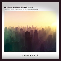 Nueva Remixed 02: A Different Place (PROFF remix)