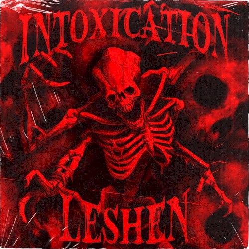INTOXICATION