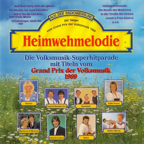 Heimwehmelodie: Die Volksmusik-Superhitparade mit Titeln vom Grand Prix der Volksmusik 1989