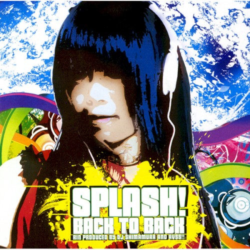 Splash! / Back to Back