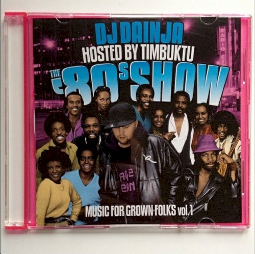 The '80s Show: Music for Grown Folks, Volume 1
