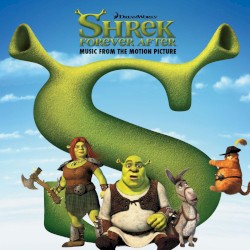 Shrek Forever After: Music From the Motion Picture