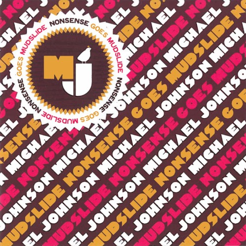 Nonsense Goes Mudslide