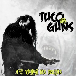 XXXI Aniversario Ahí Vienen las Brujas (Ska Tuco Guns) (Vol. 3)