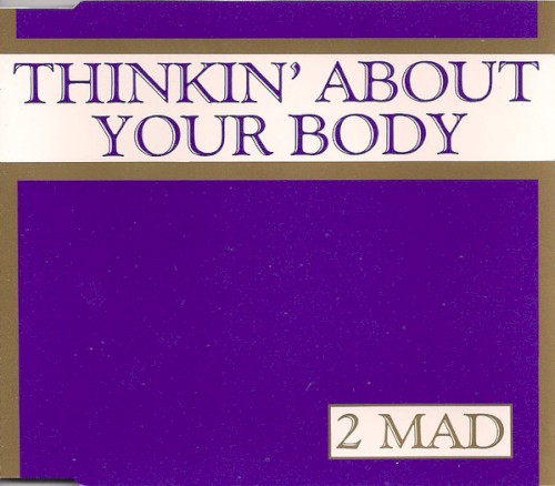 Thinkin' About Your Body (Chocolate mix)