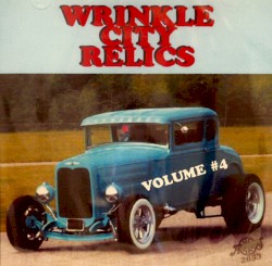 Wrinkle City Relics, Volume 4