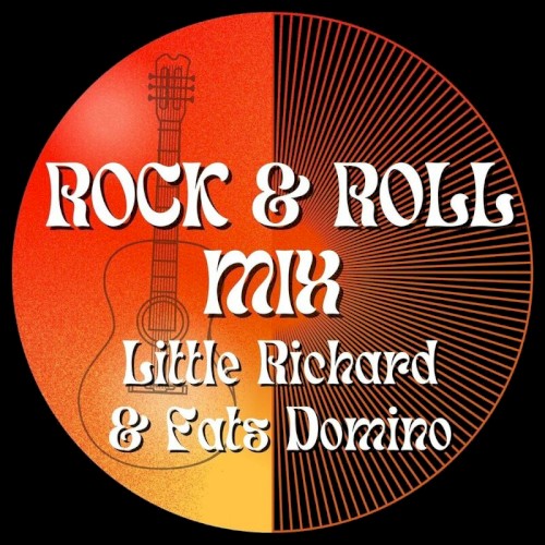 Rock & Roll Mix: Little Richard & Fats Domino