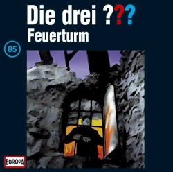 Die drei ??? 85: Feuerturm