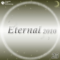 Eternal 2010 25 (コロムビアオルゴール)