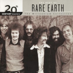 20th Century Masters: The Millennium Collection: The Best of Rare Earth