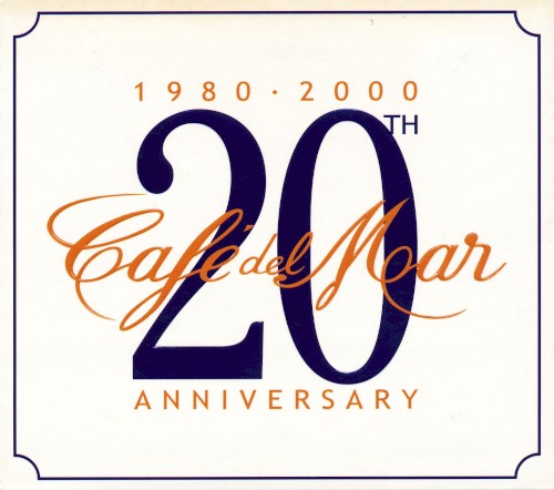 Café del Mar: 20th Anniversary 1980-2000
