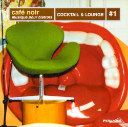 Cafe Noir-Cocktail & Lounge #1
