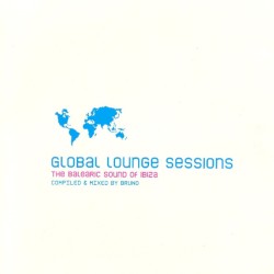 Global Lounge Sessions: The Balearic Sound of Ibiza
