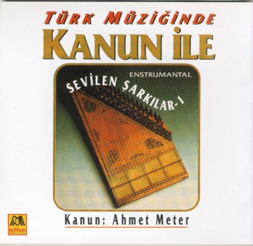 Türk Müziğinde Kanun ile Sevilen Şarkılar - Enstrümantal
