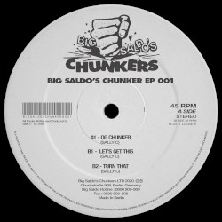 Big Saldo’s Chunker EP 001