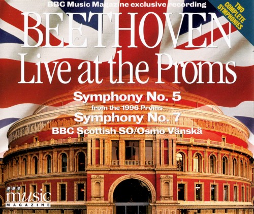 BBC Music, Volume 5, Number 11: Live at the Proms: Symphony no. 5 from the 1996 Proms / Symphony no. 7