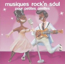 Musiques rock’n soul pour petites oreilles