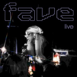 FAVE (Live)