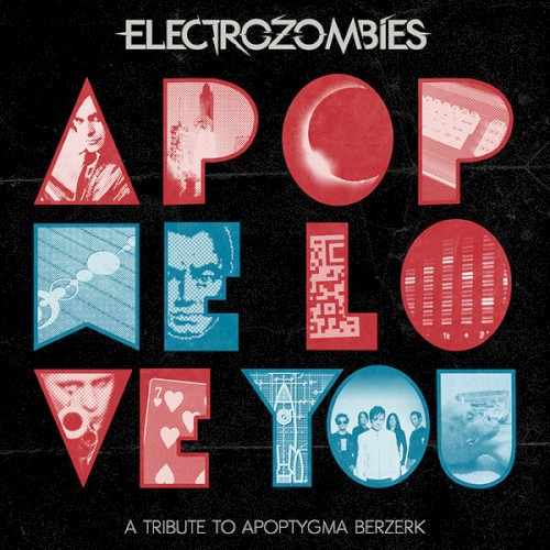 Apop We Love You: A Tribute to Apoptygma Berzerk