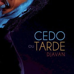 Cedo ou tarde