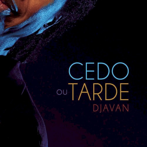 Cedo ou tarde