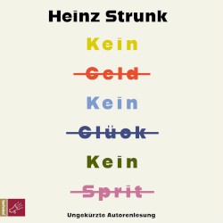 Kein Geld Kein Glück Kein Sprit (Ungekürzt)