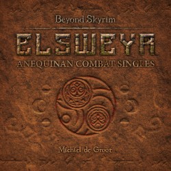 Beyond Skyrim Elsweyr: Anequinan Combat Singles