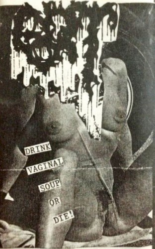Drink Vaginal Soup or Die!