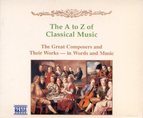 The A to Z of Classical Music