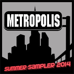 Metropolis Summer 2014 Sampler