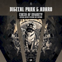 Circus Of Insanity (Official Intents Festival Anthem 2017)