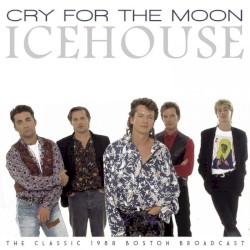 Cry For The Moon (Live 1988)
