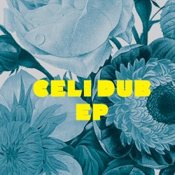 Celi Dub EP
