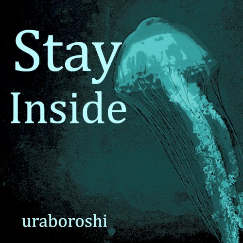 Stay Inside