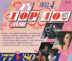 25 Jaar Top 40 Hits, Deel 4: ’77–’80