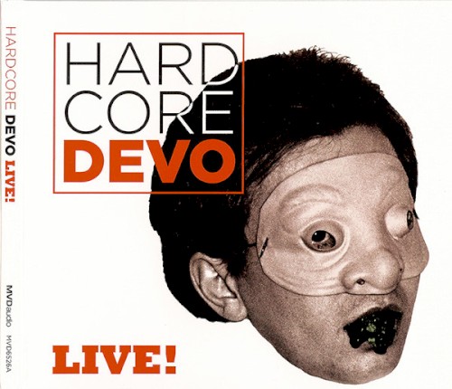 Hardcore Devo Live!