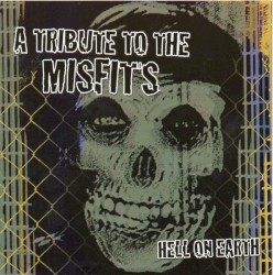 Hell on Earth: A Tribute to the Misfits