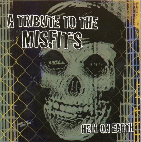 Hell on Earth: A Tribute to the Misfits