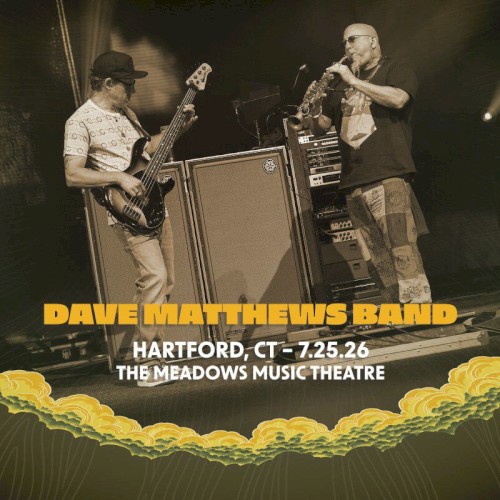 2026-07-25: The Meadows Music Theatre, Hartford, CT