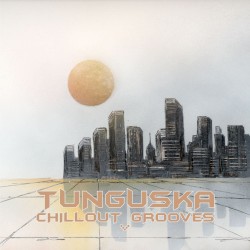 Tunguska Chillout Grooves, Volume 5