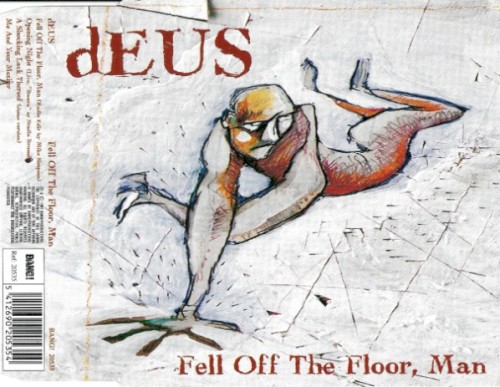 Fell Off the Floor, Man