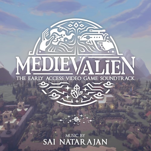 Medievalien: The Early Access Video Game Soundtrack