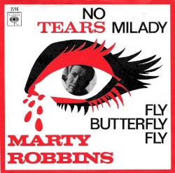 No Tears Milady / Fly Butterfly Fly