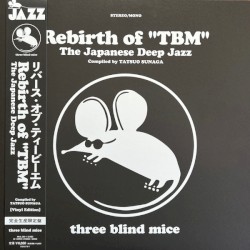 Rebirth Of "TBM" (The Japanese Deep Jazz)