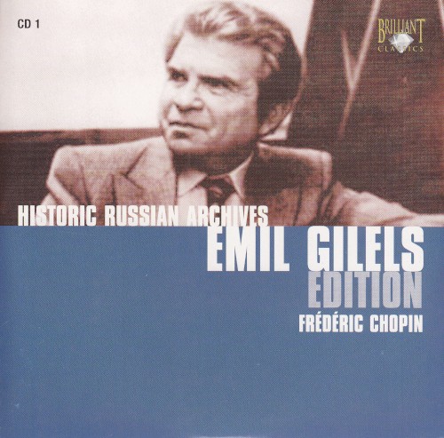 Historic Russian Archives: Emil Gilels Edition