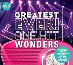 Greatest Ever One Hit Wonders