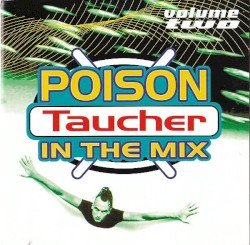 Poison in the Mix, Volume 2